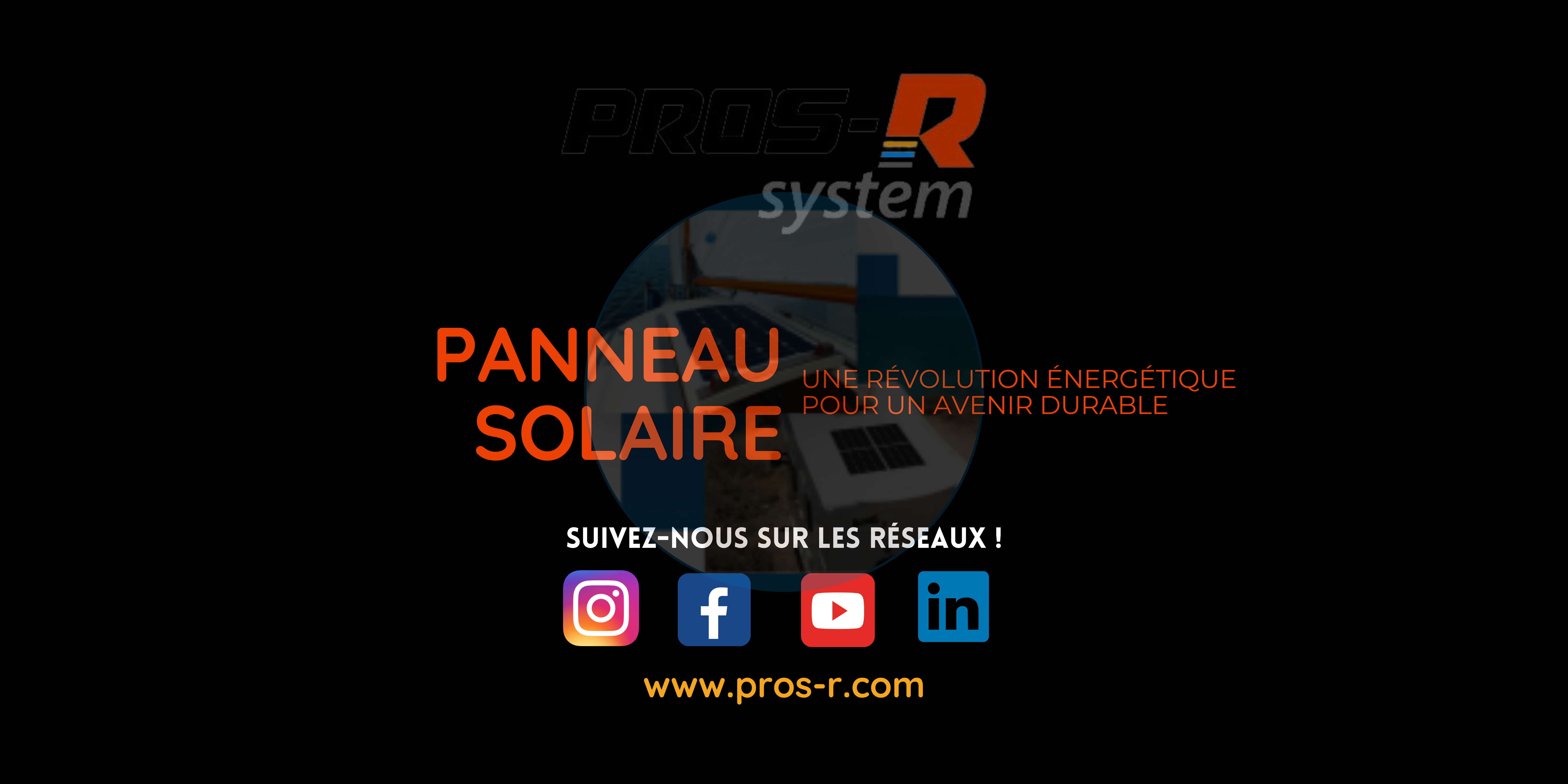Les panneaux solaires : une révolution énergétique pour un avenir durable PROS-R System
